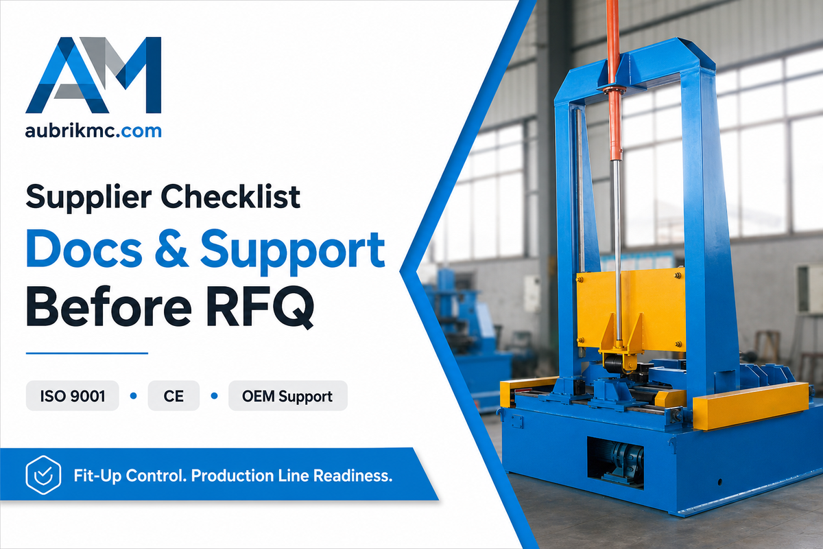 Supplier Checklist for an H-Beam Assembling Machine: Documents, Service and Delivery — WUXI Aubrik